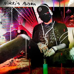 Nikkis Poison (Explicit)