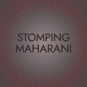 Stomping Maharani