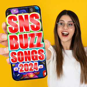 SNS BUZZ SONGS -2024-