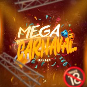 MTG (MEGA CARNAVAL) [Explicit]