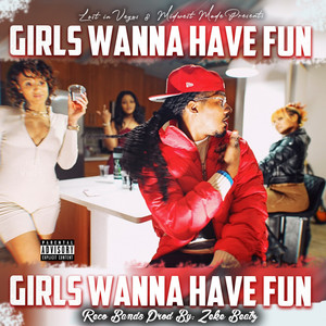 Girls Wanna Have Fun (Explicit)