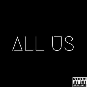 ALL US (Explicit)