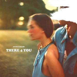 There 4 You (feat. Krash Indigo) (Explicit)