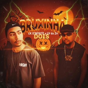 BRUXINHA 2 (feat. LV da ZN) (Explicit)
