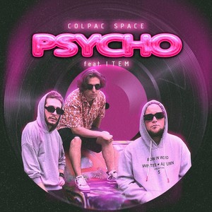 PSYCHO (feat. ITEM) (Explicit)