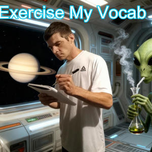 Exercise My Vocab (Explicit)