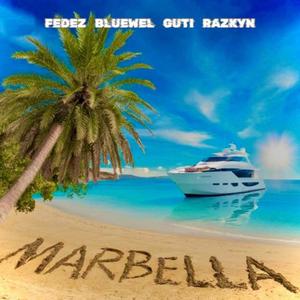 MARBELLA (feat. bluewel, GUTI_NF & RAZKYN_23)