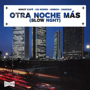 Otra Noche Más (SLOW NGHT) (Zancole Re-Versión)