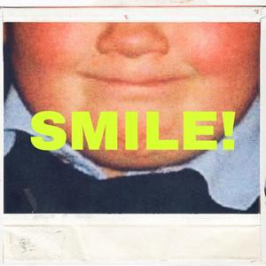 SMILE! (Explicit)