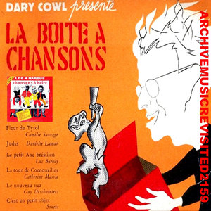 Dary Cowl presente la boite en chansons and Chanson a Boire