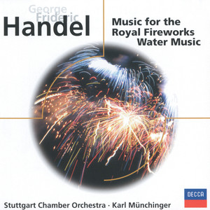 Handel: Fireworks Music; Water Music, etc.