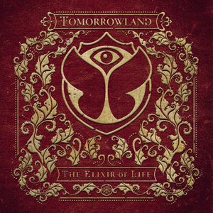 Tomorrowland 2016: The Elixir of LifTomorrowland 2016: The Elixir of Life