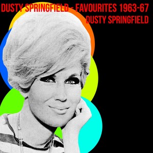 Dusty Springfield / Favourites 1963-67