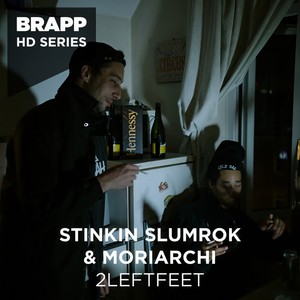 Stinkin Slumrok - 2LeftFeet(Brapp HD Series)