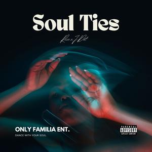 Soul Ties (feat. J.Dot) [Explicit]