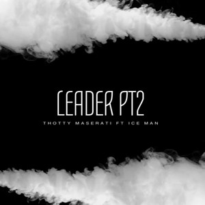 Leader Pt 2 (Explicit)