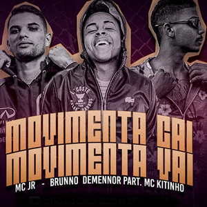 Movimenta Cai Movimenta Vai(feat. Mc Kitinho)