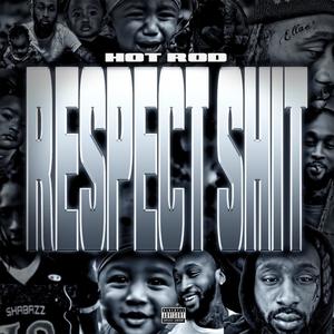 Respect **** (Explicit)