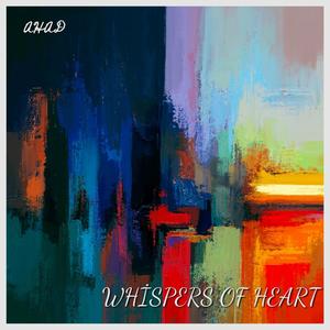Whispers Of Heart (Explicit)