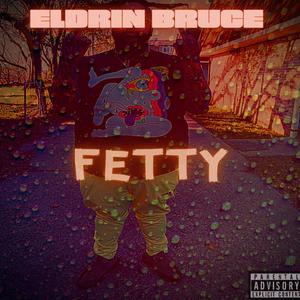 Fetty (wop) [Explicit]