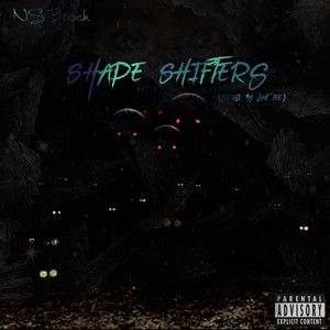 Shape Shifters (Explicit)