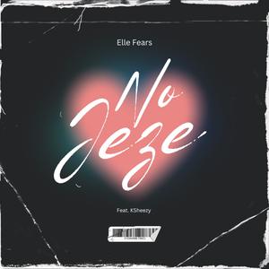 No Jeze (feat. KSheezy)