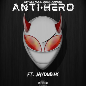 ANTI-HERO (Explicit)