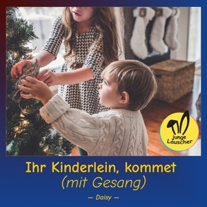 Ihr Kinderlein, kommet