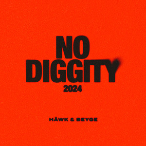 No Diggity 2024