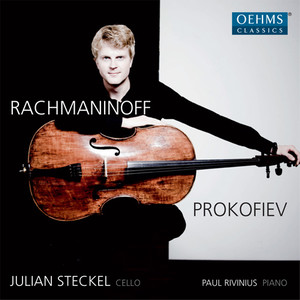 Rachmaninov, S.: Cello Sonata / 2 Pieces / Vocalise / Prokofiev, S.: Cello Sonata (Steckel, Rivinius)