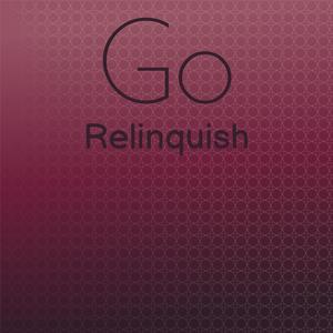 Go Relinquish