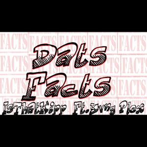 Dats Facts (feat. Yvng Plex) (Explicit)
