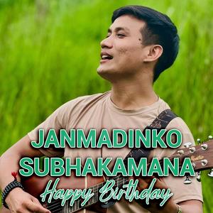 Janmadinko Subhakamana Happy Birthday