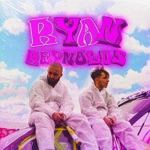RY4N R3YNOLD$ (feat. RefMain) [Explicit]
