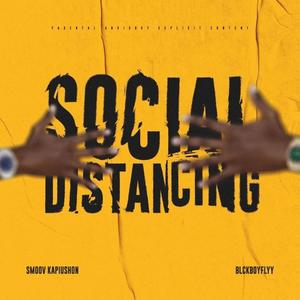 Social Distancing (feat. Blckboyflyy) [Explicit]