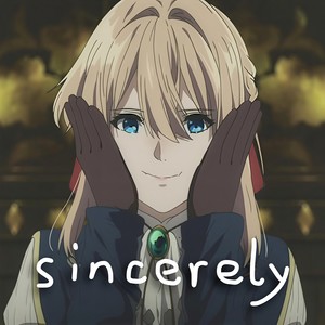 Sincerely (紫罗兰永恒花园 OP)