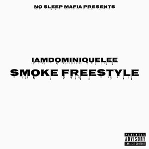 Smoke Freestyle (Explicit)