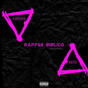 djdieppa - Rapper Biblico (feat. Dayvi) (Explicit)
