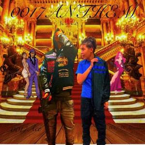 0017 ANTHEM (feat. SG BABYJOKER) (Explicit)