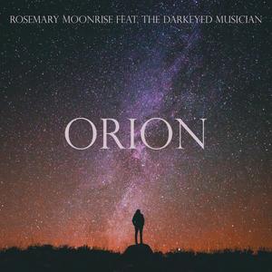 Orion(feat. The Darkeyed Musician)