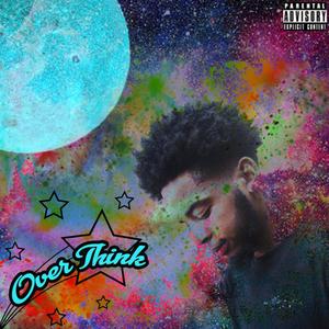 Overthink (Explicit)