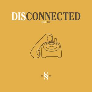 Disconnected (feat. XOF)