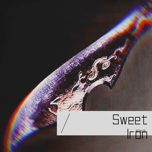 Sweet Iron