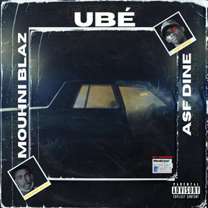 UBE (feat. Mouhni Blaze) [Explicit]