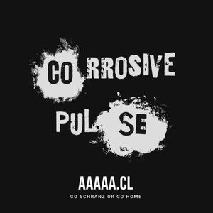 CORROSIVE PULSE
