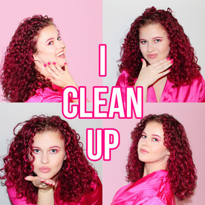 I Clean Up (Explicit)