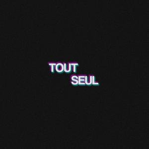 Tout seul (Explicit)