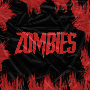 Zombies (Explicit)