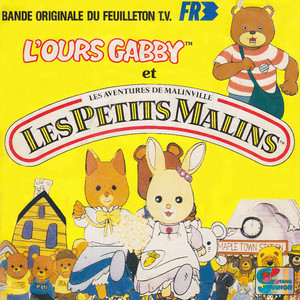 L'ours Gabby et les Petits Malins (Bande originale du feuilleton TV) - Single