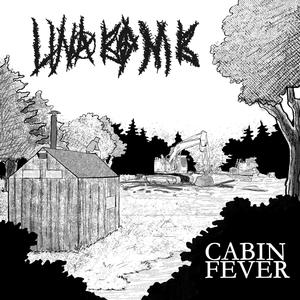 Cabin Fever (Explicit)